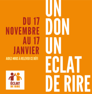 "Un don, un éclat de rire" du 17 novembre au 17 janvier